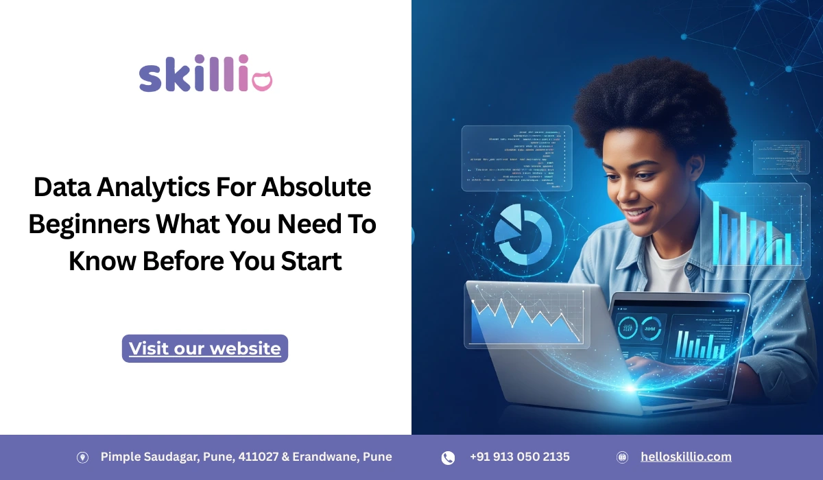 Data Analytics For Absolute Beginners: What You Need To Know Before You Start