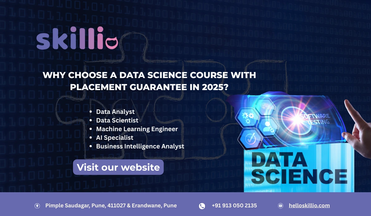 Why Choose a Data Science Course with Placement Guarantee in 2025?